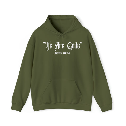 "Ye Are Gods" Hoodie White Font
